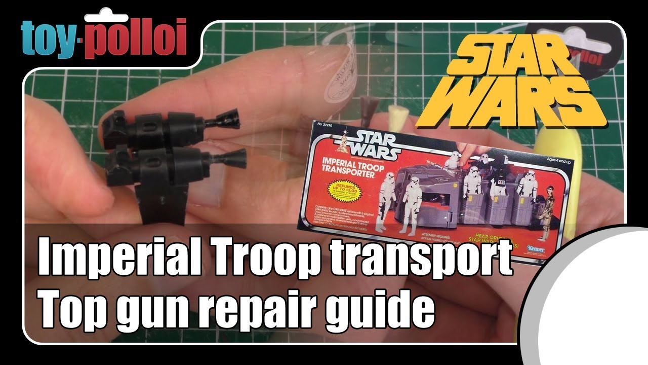 Imperial Troop Transporter Top gun repair guide - Vintage Star Wars Kenner - Toy Polloi