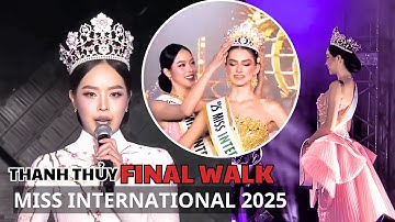 HOA HẬU THANH THỦY FINAL WALK TẠI MISS INTERNATIONAL 2025