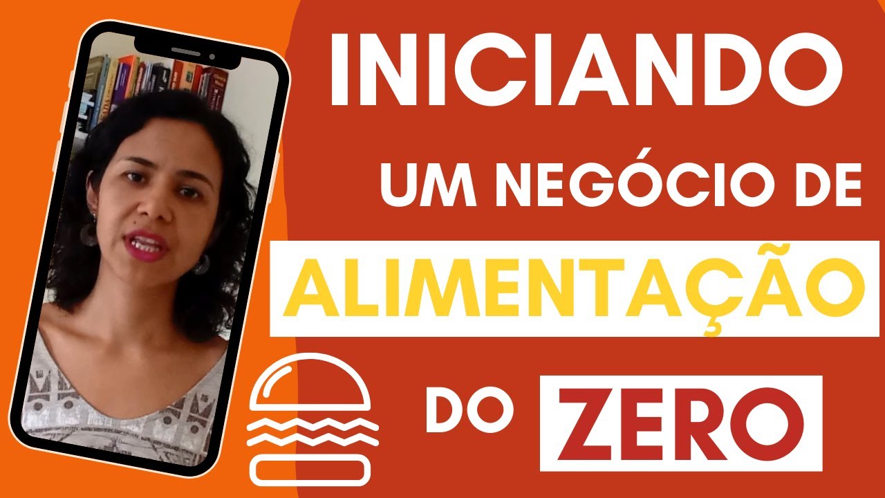 Iniciando um negócio de alimentação do ZERO - YouTube