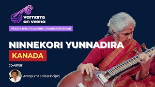Varnam #5 - Ninnekori Yunnadira | Kanada Adi Tala Varnam