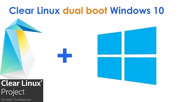 How to Dual Boot Clear Linux and Windows 10