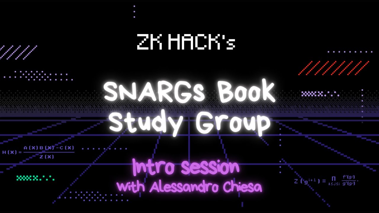 SNARGs Book Study Group - Intro Session with Alessandro Chiesa - YouTube