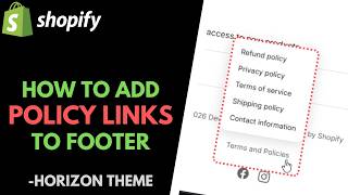 Shopify Horizon Theme: How to Add Terms & Policy Links to Footer