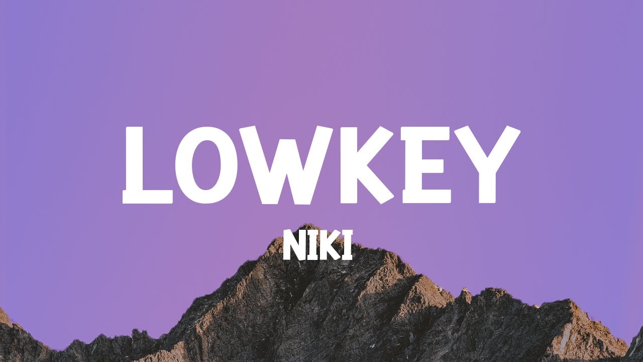 NIKI   lowkey Lyrics