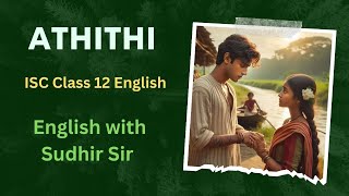 Athithi (Guest) by Rabindranath Tagore | ISC Class 12 Prism Textbook | English with Sudhir Sir | SWS screenshot 5