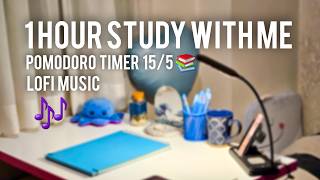 1HOUR STUDY WITH ME | POMODORO TIMER 15&5 | LATE NIGHT SESSION & LOFI MUSIC | IELTS EXAM PREPARATION