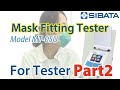 N95 Mask Quantitative Fit Test【For Tester】② - SIBATA SCIENTIFIC TECHNOLOGY LTD.