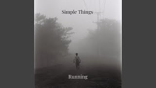 Video thumbnail of "Simple Things - Running"