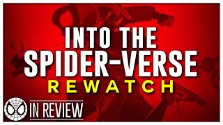 Into The Spider-Verse Rewatch - Every Spider-Man Movie Ranked &amp; Recapped - In Review