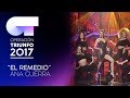 EL REMEDIO - Ana Guerra | OT 2017 | Gala Eurovisión