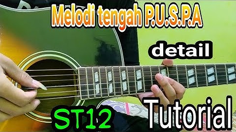 Tutorial Melodi gitar ST12 - PUSPA by Edi Purwanto