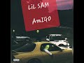 Lil sam  amigo prodtranquilo audio official