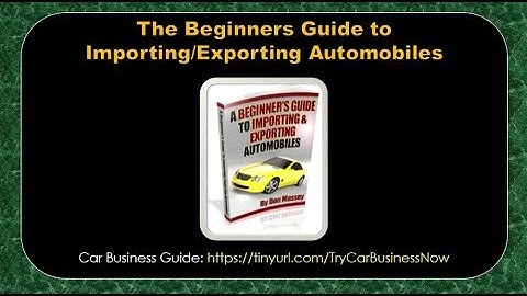 The Beginners Guide to Importing/Exporting Automobiles