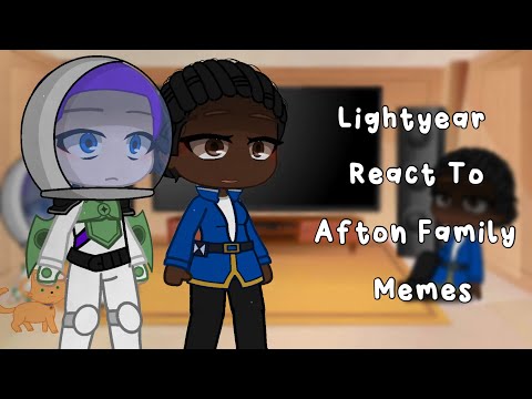 Lightyear React To Afton Family Memes || FNAF || Gacha Club || 🧸