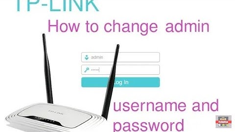 How to change ADMIN username and password on TP LINK router