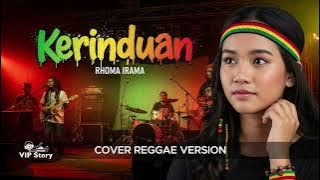 Lagu asik sekali KERINDUAN - Rhoma Irama | Cover VIP Reggae Version