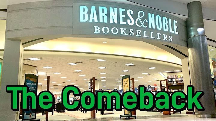 How Barnes And Noble Is Making A Comeback and Opening New Locations