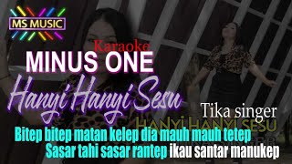 Tika singer - Hanyi Hanyi Sesu - minus one/karaoke