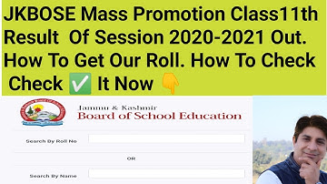 JKBOSE Mass Promotion Class11th Result  Of Session 2020-2021 Out. How To Get Our Roll. How To Check
