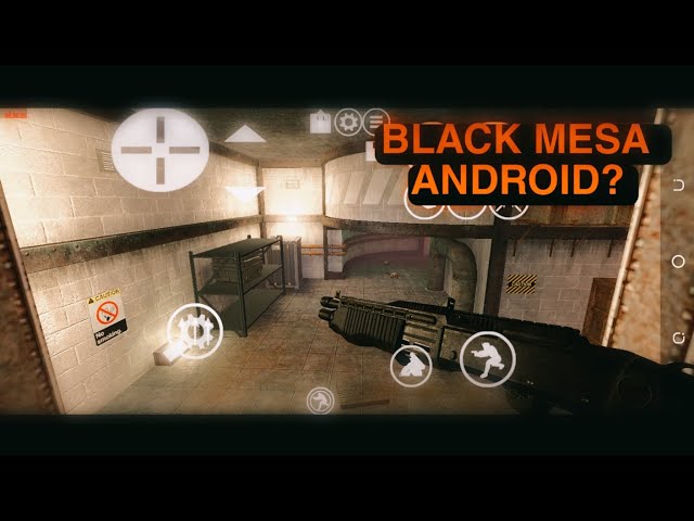 Black Mesa Android Game - Colaboratory