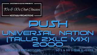 Push - Universal Nation (TALLA 2XLC Mix) 2000