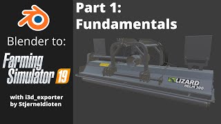 Blender 2.8 Tutorial 08 - Export for Giants Editor with i3dexport - YouTube