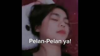 aku baru pertama nieh pelan² yahh || ng3nt0t