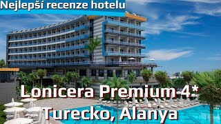 LONICERA Premium, Turecko, Alanya | přehled hotelu 2022