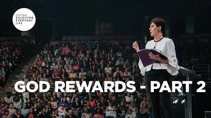 God Rewards - Part 2 | Joyce Meyer | Enjoying Ever...