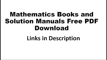 Mathematics Books and Solution Manuals Free PDF Download  - Links in Description