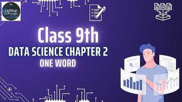 Class 9 Data Science Chapter 7 - Organizing and Gathering Data One word Questions & Answers