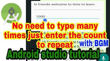 Android Studio Tutorial how to repeat text in whatsapp WITH BGM