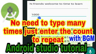 Android Studio Tutorial How To Repeat Text In Whatsapp With Bgm