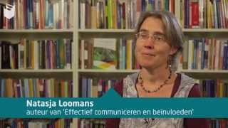 Natasja Loomans Over Effectief Communiceren En Beïnvloeden
