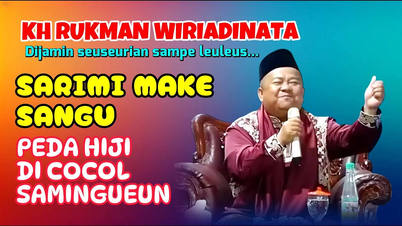 NGEKREK DAHAR JEUNG PEDA, KH RUKMAN WIRIADINATA TERBARU, CERAMAH SUNDA LUCU 2025
