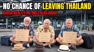 Financial Ruin And No Way Home — The Dark Truth About Retiring In Thailand 🇹🇭
