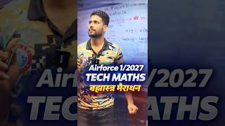 AIRFORCE 1 2027 Tech Maths Brahmastra Marathon Class | Airforce Tech Maths Marathon By Vishal Sir