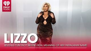 Lizzo Reveals 'Fun Fact' Behind Real Meaning Of Her Instagram Name | Fast Facts