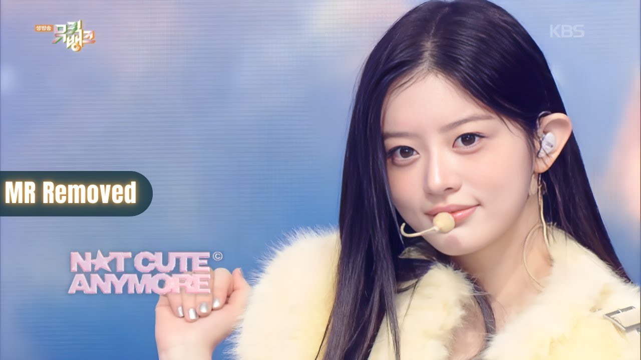 ILLIT (아일릿) NOT CUTE ANYMORE (MR REMOVED) MUSIC BANK [251205