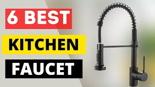 ✅TOP 6 Best Kitchen Faucets to buy 2021. Best Kitchen Faucet.