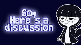 So, heres a discussion