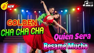 LK Golden Cha Cha Cha - Quien Sera, Besame Mucho - Hoà Tấu Cha Cha Asia Thư Giãn Nổi Tiếng Một Thời