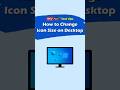 How to Change Icon Size on Desktop? Here Are Three Methods #desktop #desktopicons