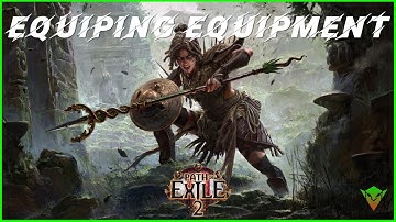 How to Equip Gear in Path of Exile 2 | Spear & Buckler Explained for Beginners