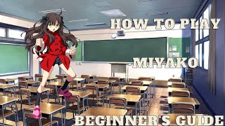 Ep.9 How To Play Miyako Beginner's Guide