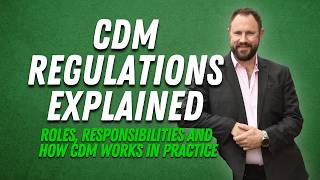 CDM Regulations Explained (UK): Roles, Responsibilities and How CDM Works in Practice