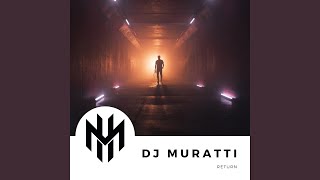 Return - DJ Muratti