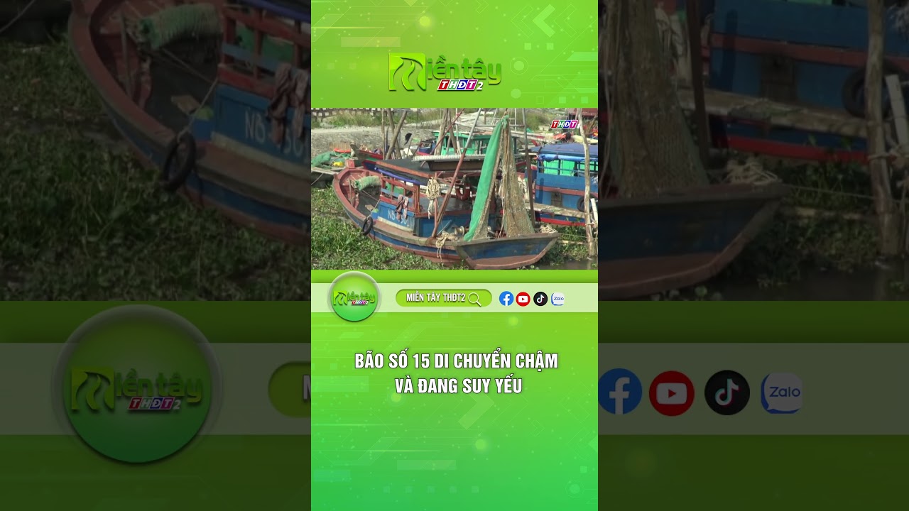 Bão số 15 di chuyển chậm và đang suy yếu  