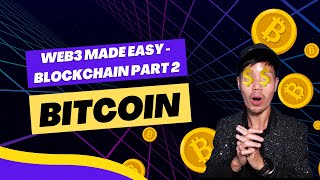 Web3 Made Easy EP#2 - Blockchain part 2