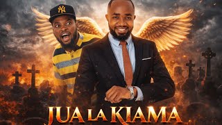 JUA LA KIAMA FULL MOVE